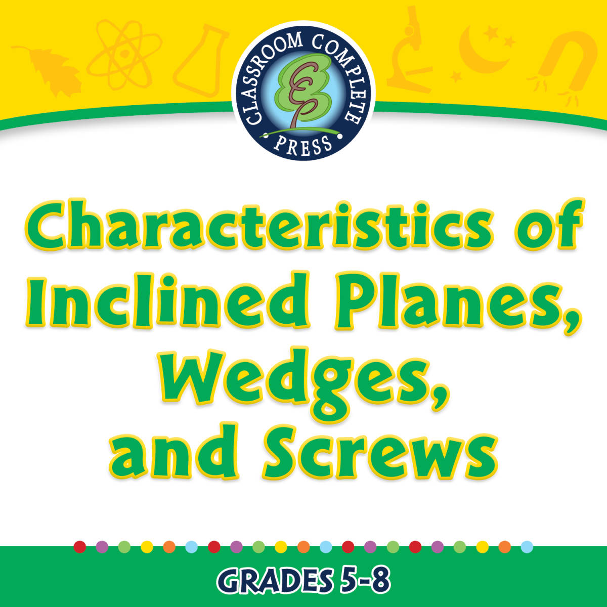 An educational teaching resource from Classroom Complete Press entitled Simple Machines: Characteristics of Inclined Planes, Wedges, and Screws - FLASH-MAC downloadable at Teach Simple.