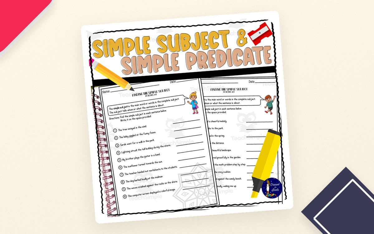 An educational teaching resource from Soumara Siddiqui entitled Simple Subject and Simple Predicate Worksheets downloadable at Teach Simple.