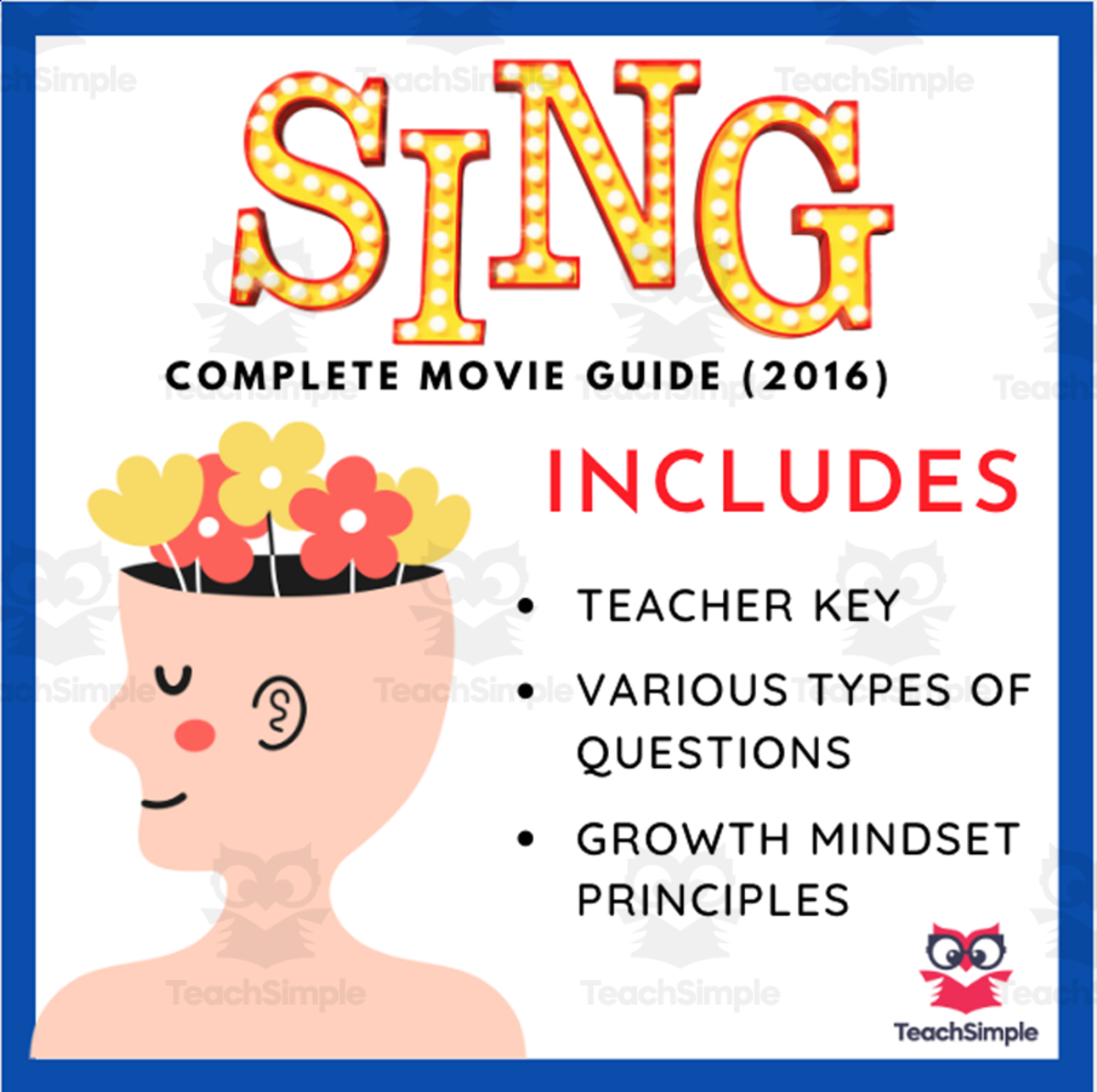 An educational teaching resource from EduPal Learning entitled Sing (2016): Movie Guide and Growth Mindset Lesson downloadable at Teach Simple.