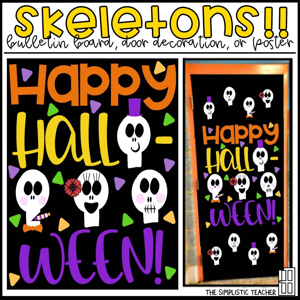An educational teaching resource from The Simplistic Teacher entitled Skeleton Halloween/Fall Bulletin Board Kit, Door Decoration Set, or Poster downloadable at Teach Simple.