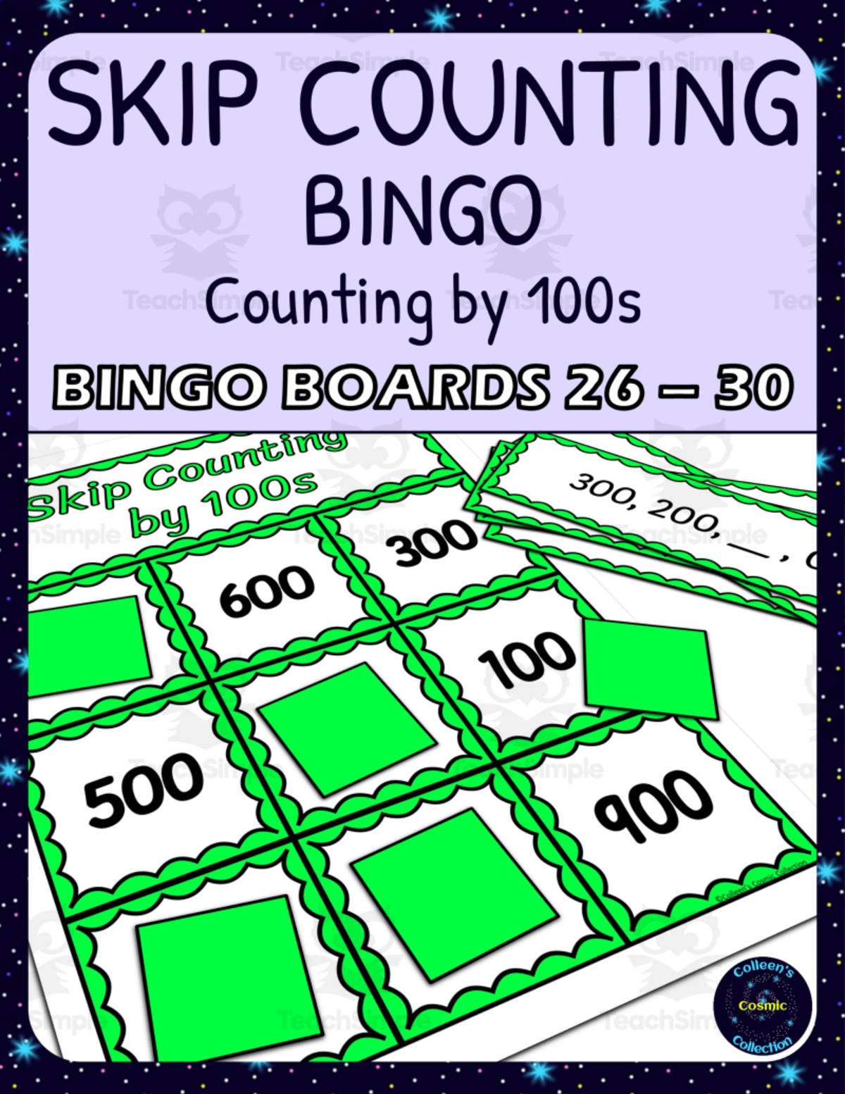 An educational teaching resource from Colleen's Cosmic Collection entitled skip counting by 100s bingo - boards 26-30 downloadable at Teach Simple.