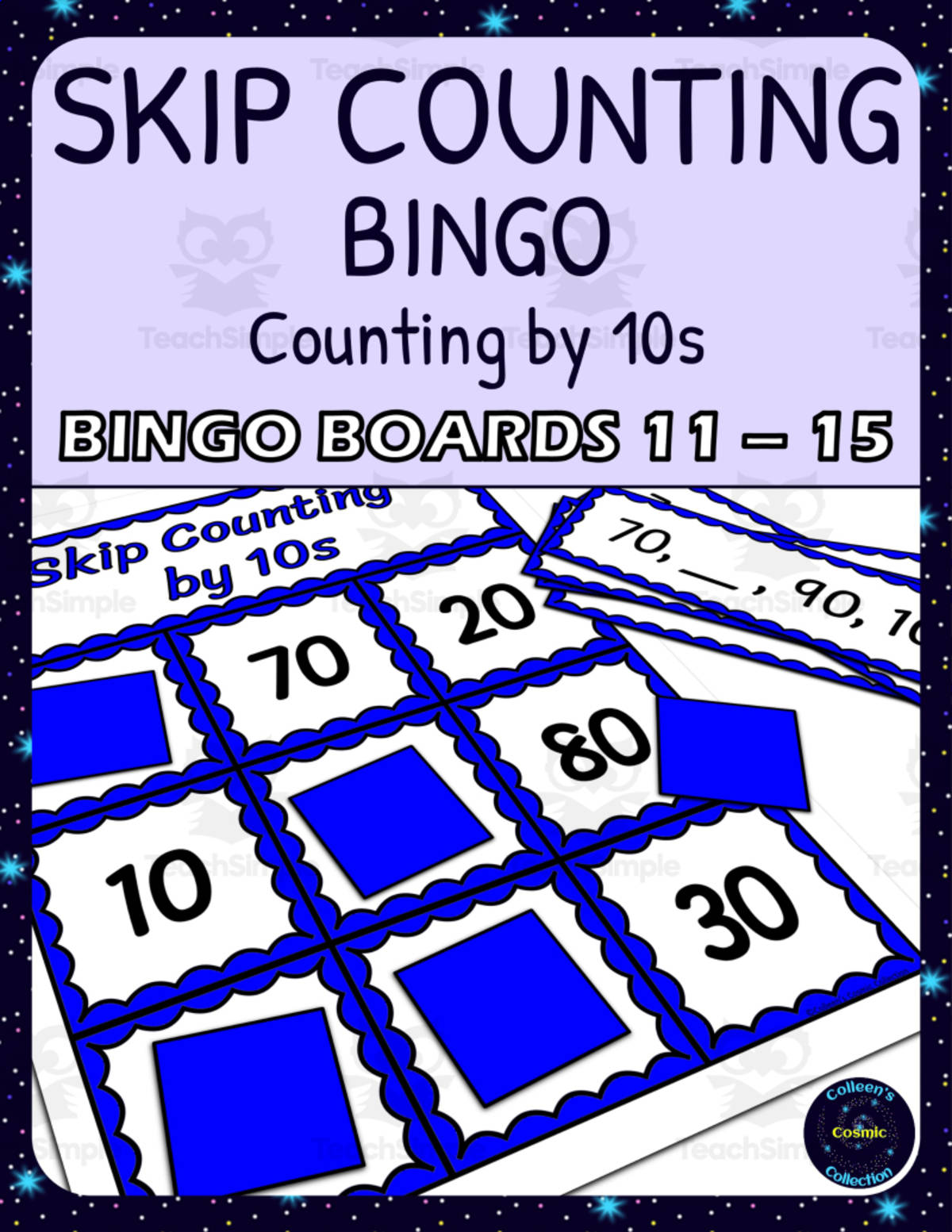 An educational teaching resource from Colleen's Cosmic Collection entitled skip counting by 10s bingo - boards 11-15 downloadable at Teach Simple.