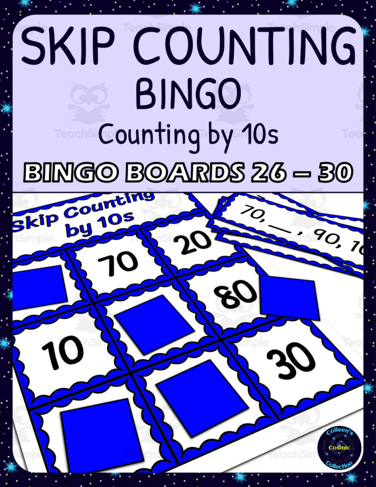 An educational teaching resource from Colleen's Cosmic Collection entitled skip counting by 10s bingo - boards 26-30 downloadable at Teach Simple.