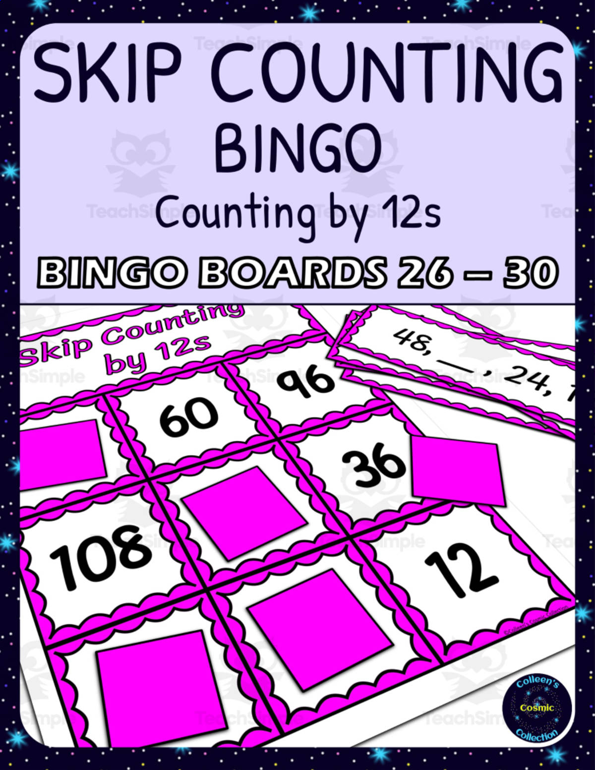 An educational teaching resource from Colleen's Cosmic Collection entitled skip counting by 12s bingo - boards 26-30 downloadable at Teach Simple.