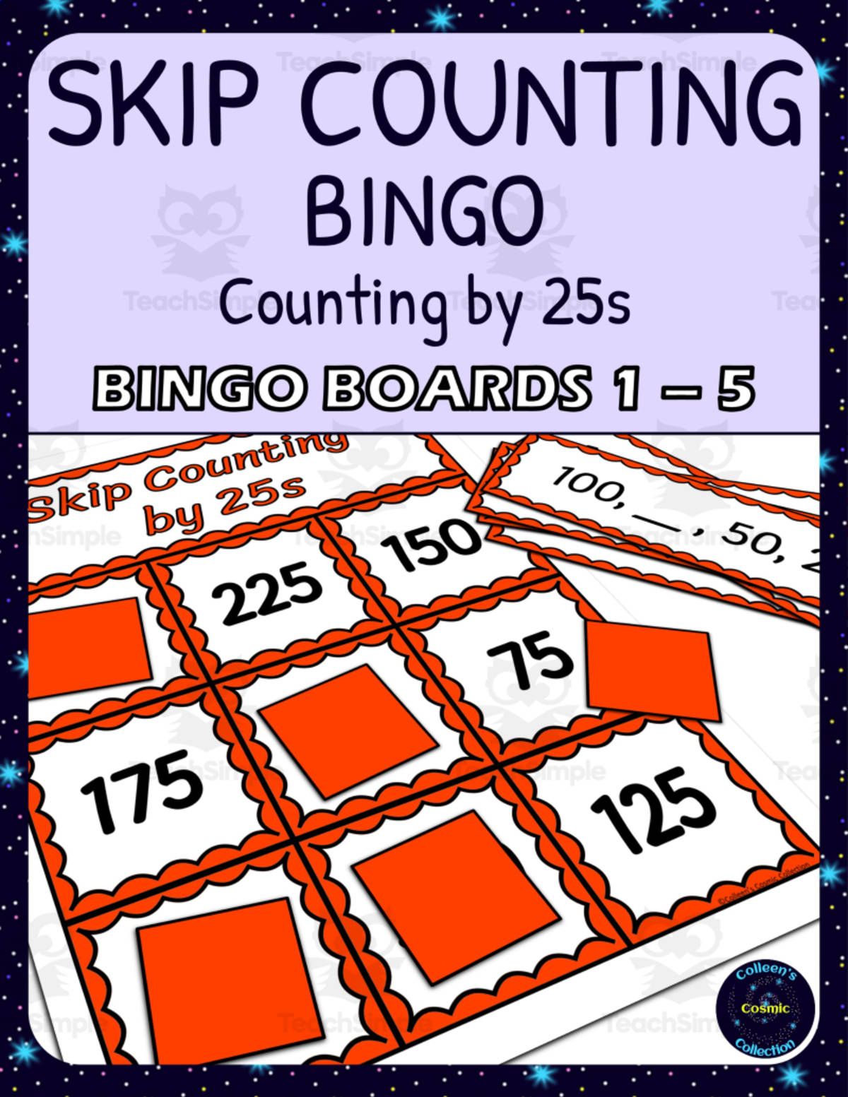 An educational teaching resource from Colleen's Cosmic Collection entitled skip counting by 25s bingo - boards 1-5 downloadable at Teach Simple.