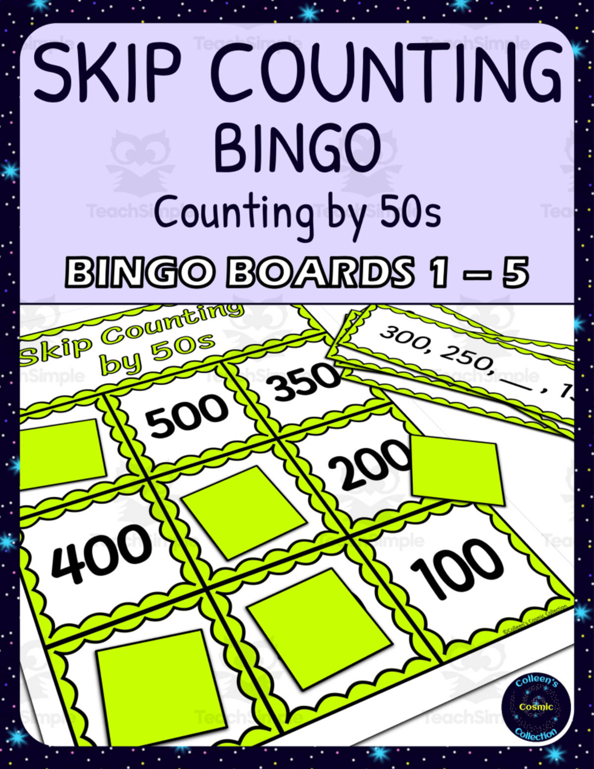 An educational teaching resource from Colleen's Cosmic Collection entitled skip counting by 50s bingo - boards 1-5 downloadable at Teach Simple.