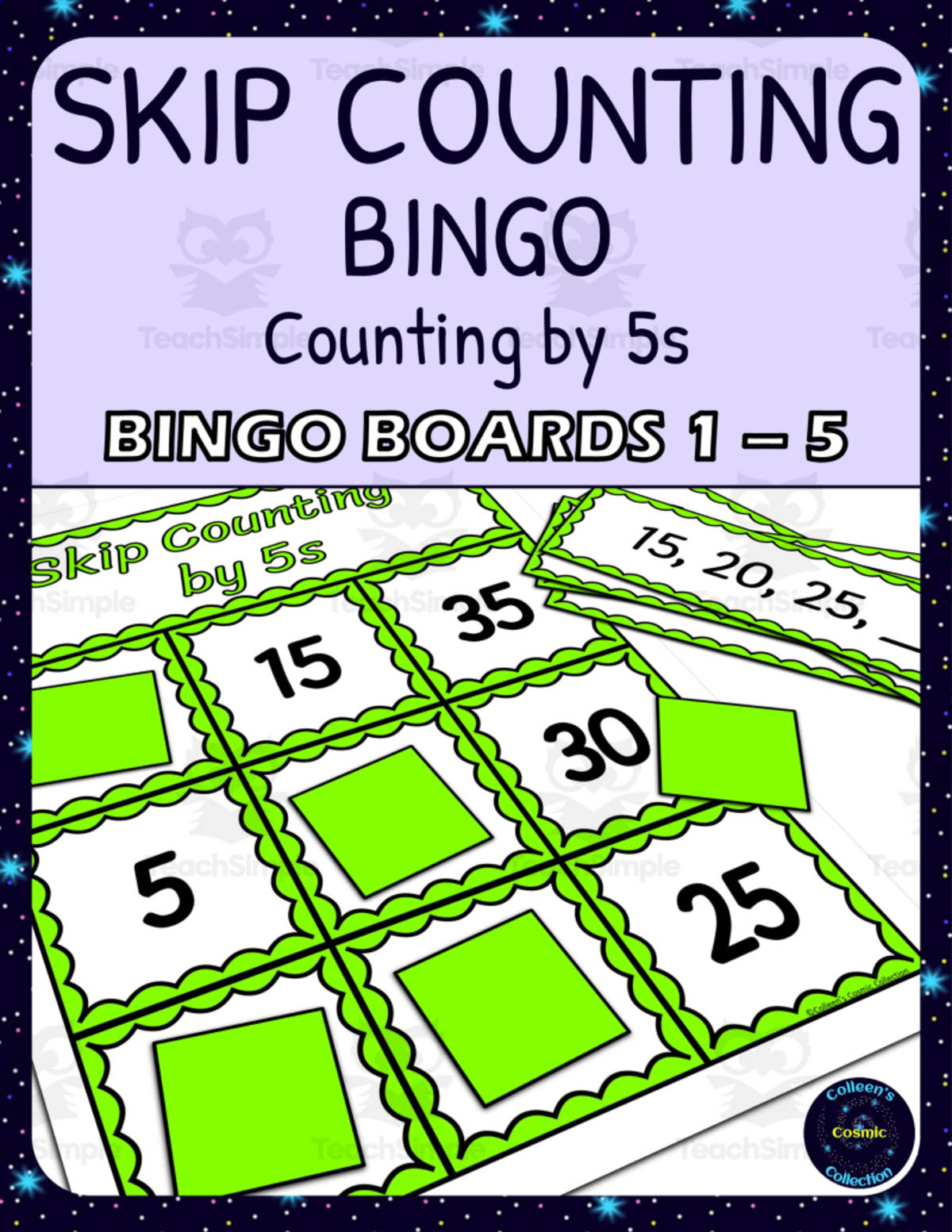 An educational teaching resource from Colleen's Cosmic Collection entitled skip counting by 5s bingo - boards 1-5 downloadable at Teach Simple.
