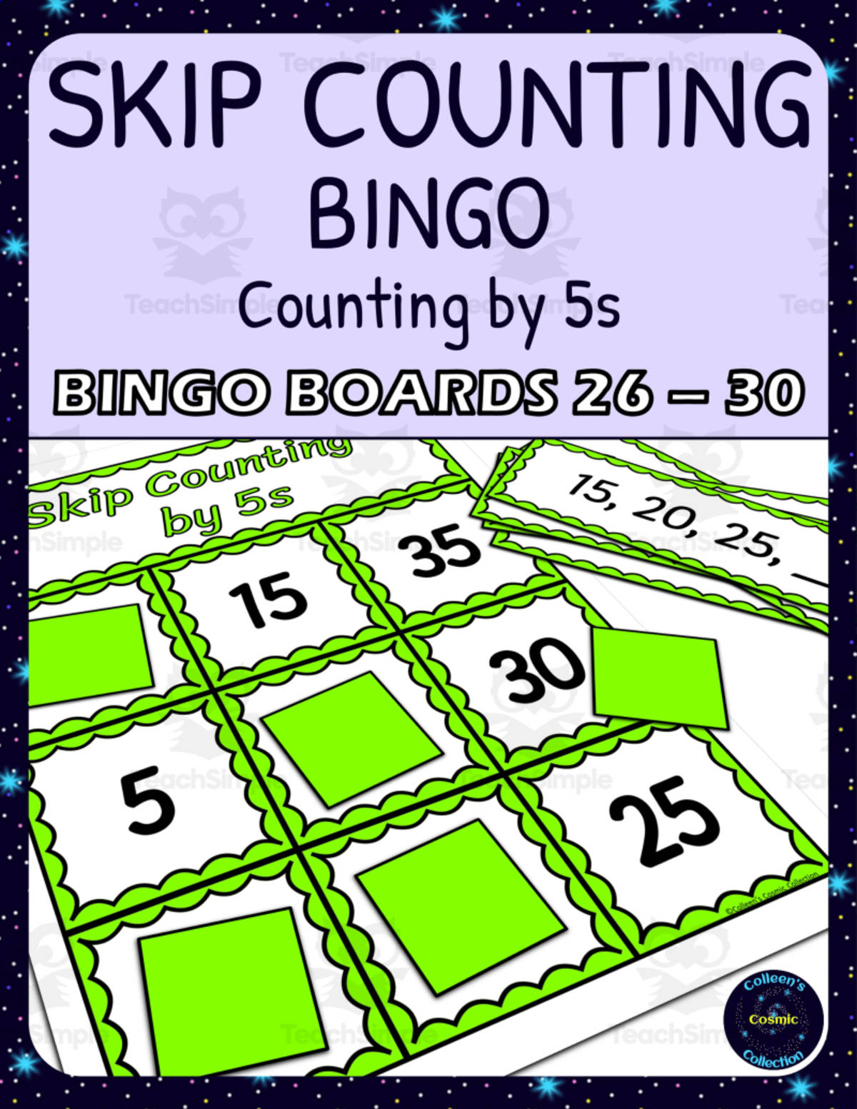 An educational teaching resource from Colleen's Cosmic Collection entitled skip counting by 5s bingo - boards 26-30 downloadable at Teach Simple.