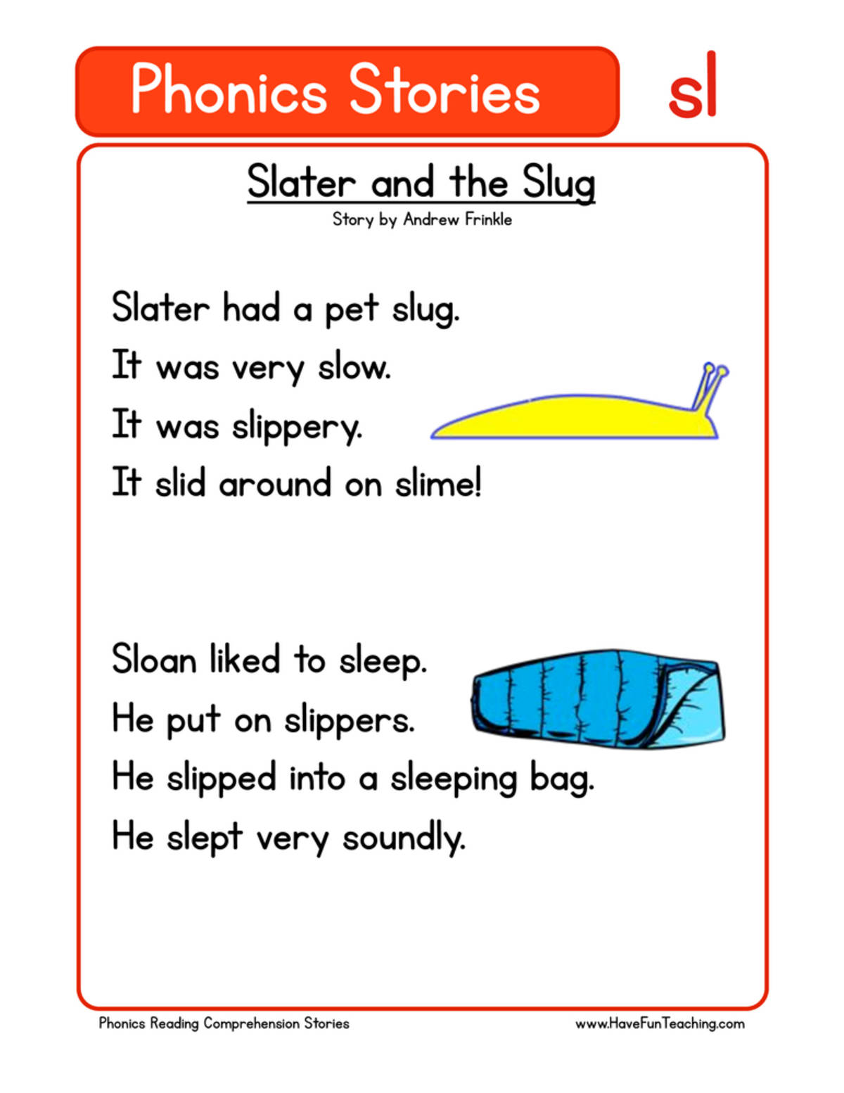 An educational teaching resource from Have Fun Teaching entitled Slater and the Slug SL Phonics Stories Reading Comprehension Worksheet downloadable at Teach Simple.