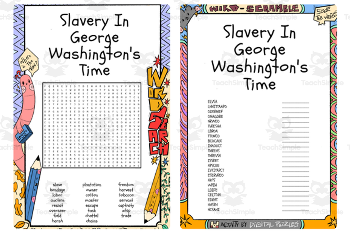 An educational teaching resource from Lapiiin Art Activities entitled Slavery In George Washington's Time word search & scramble downloadable at Teach Simple.