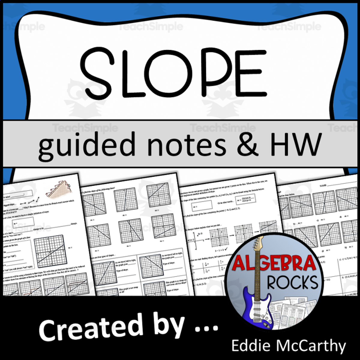 An educational teaching resource from Eddie McCarthy entitled Slope Guided Notes + Homework Set downloadable at Teach Simple.
