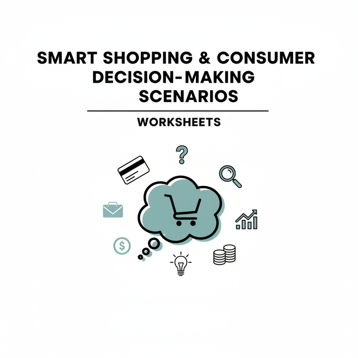 An educational teaching resource from Creative Book Store entitled Smart Shopping & Consumer Decision-Making Scenarios downloadable at Teach Simple.