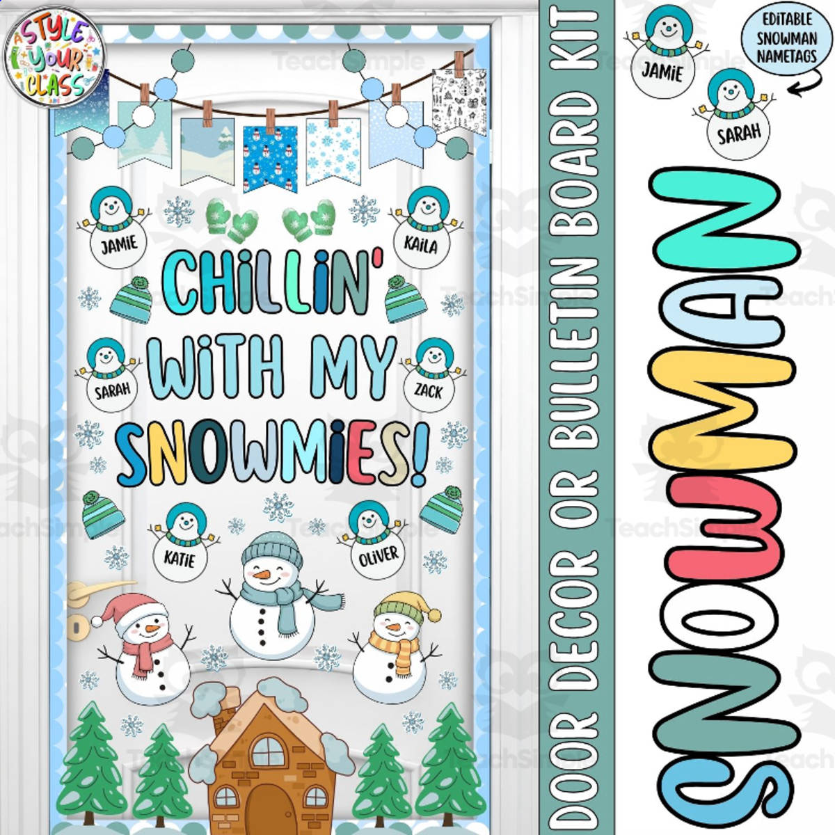 An educational teaching resource from Style Your Classroom entitled Snowman Winter Door Decor or Bulletin Board Kit | Chillin' With My Sno downloadable at Teach Simple.
