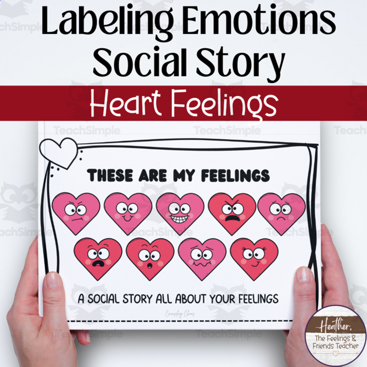 An educational teaching resource from The Feelings and Friends Teacher entitled Social Stories For Labeling Emotions-- Valentines Day Social Story downloadable at Teach Simple.