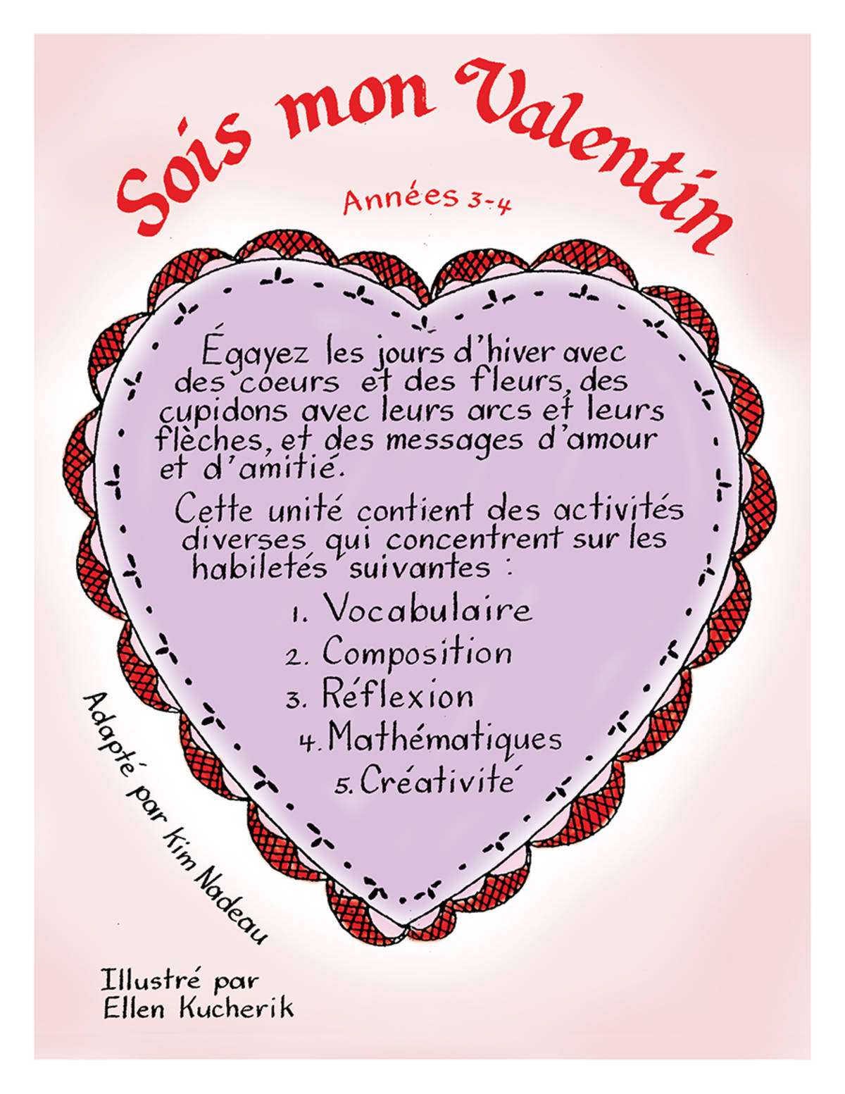 An educational teaching resource from Classroom Complete Press entitled SOIS MON VALENTIN Gr. 3-4 downloadable at Teach Simple.