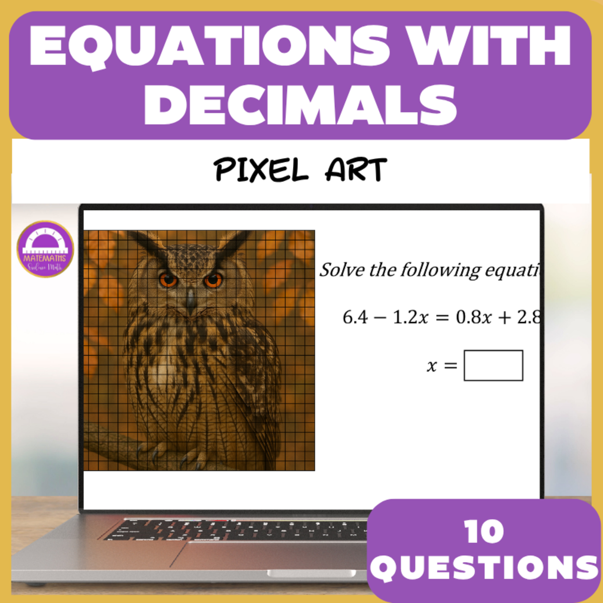 An educational teaching resource from Matemaths entitled Solving Equations with Decimals Activity Pixel Art & Worksheet downloadable at Teach Simple.