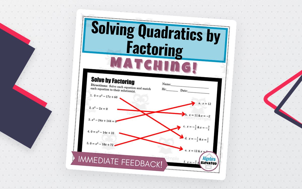 An educational teaching resource from Algebra Elevated entitled Solving Quadratics by Factoring – Matching Sheet downloadable at Teach Simple.