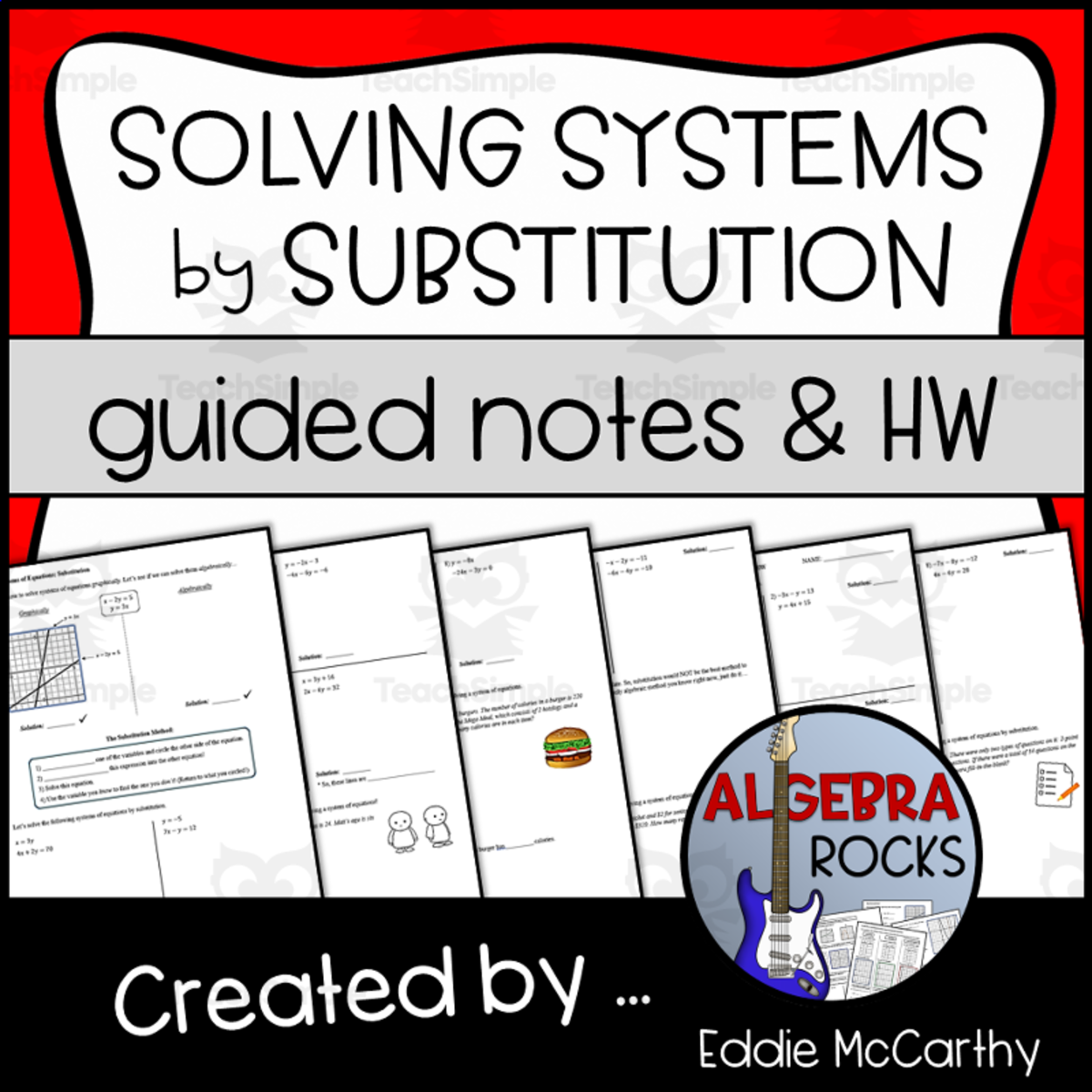 An educational teaching resource from Eddie McCarthy entitled Solving Systems by Substitution Guided Notes + Homework Set downloadable at Teach Simple.