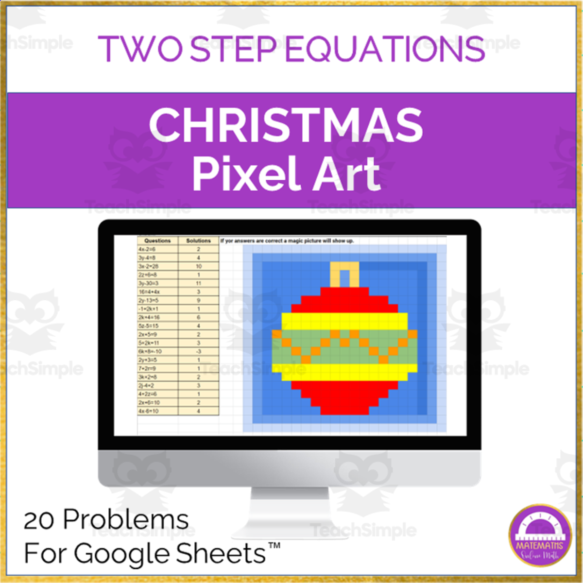An educational teaching resource from Matemaths entitled Solving Two Step Equations Pixel Art | Christmas Digital Activity downloadable at Teach Simple.