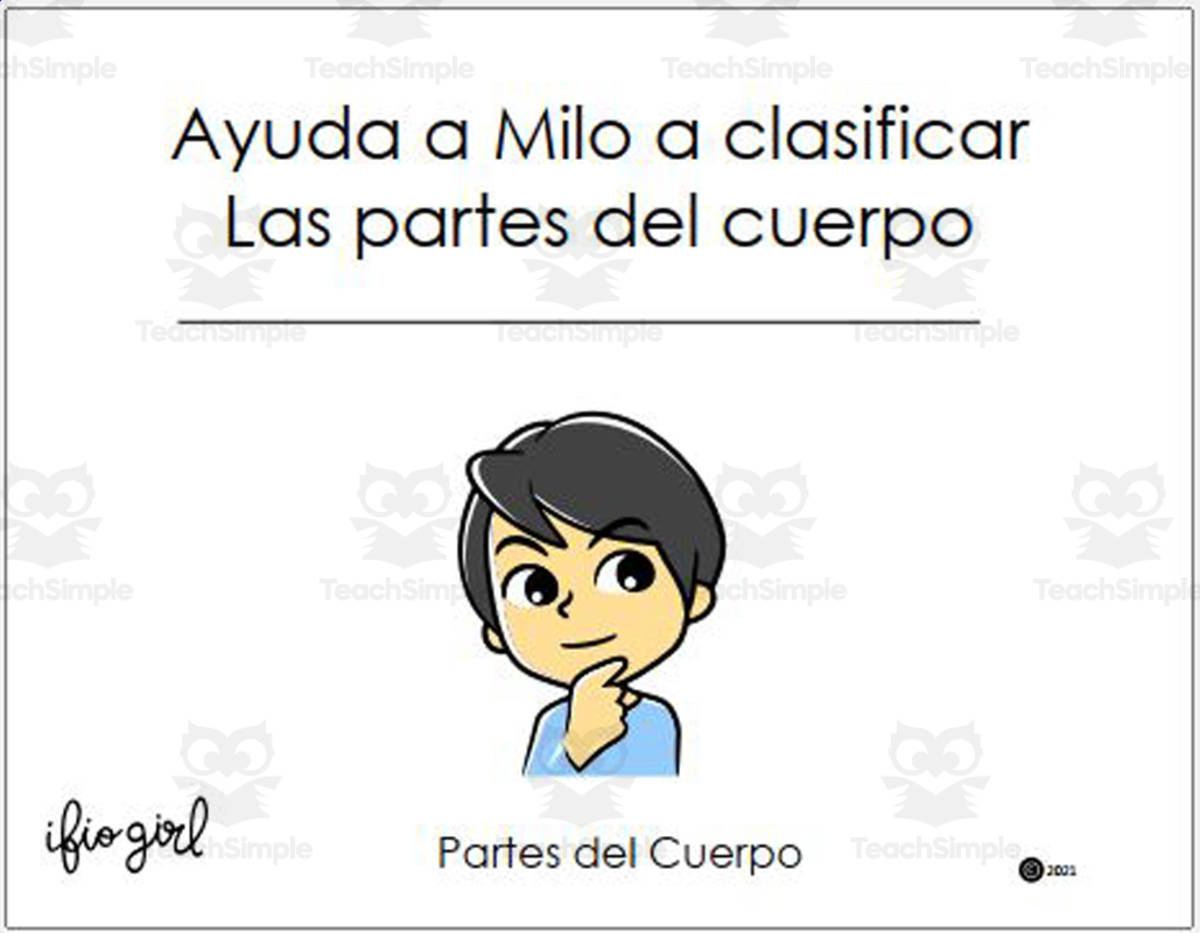 An educational teaching resource from IFIO girl - I'll Figure It Out entitled Sort Parts of the Body - SPANISH VERSION downloadable at Teach Simple.