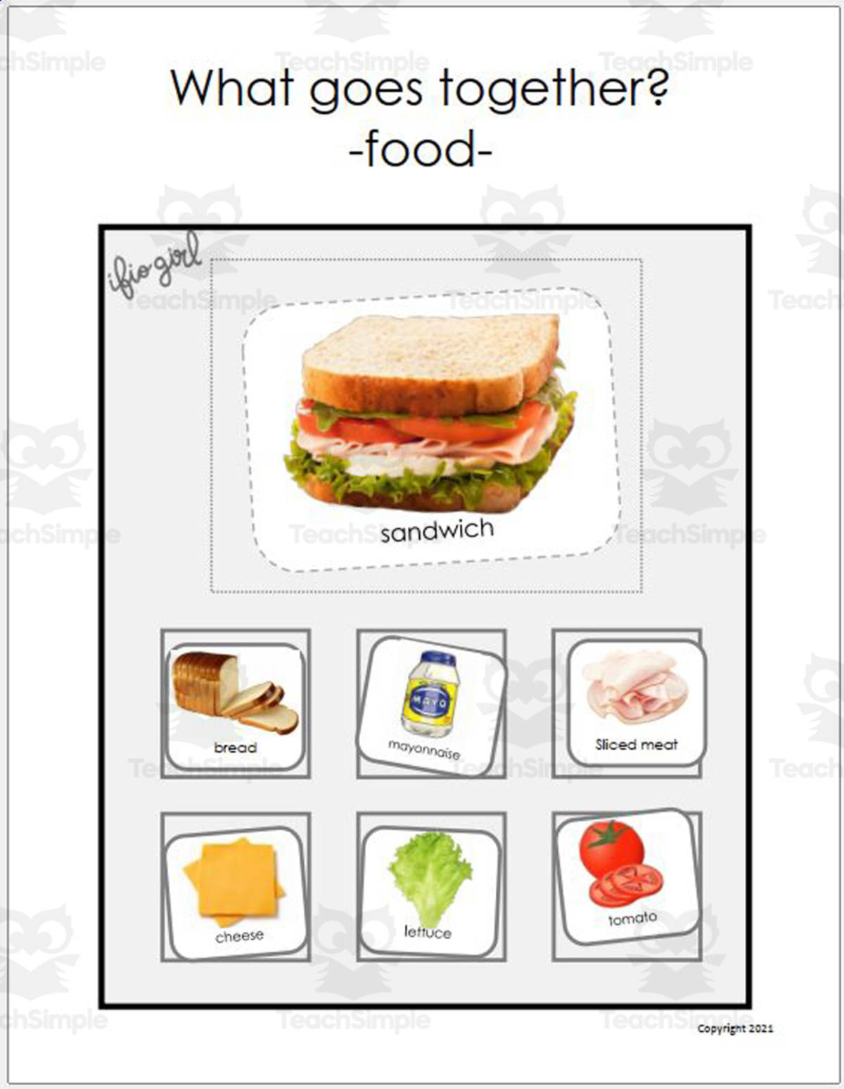 An educational teaching resource from IFIO girl - I'll Figure It Out entitled Sorting Activity: What goes Together - FOOD downloadable at Teach Simple.
