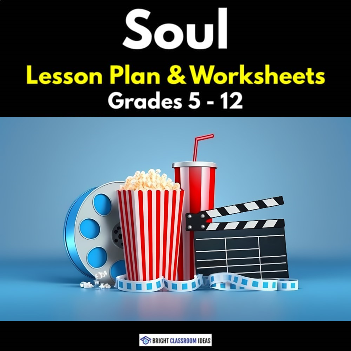 An educational teaching resource from Bright Classroom Ideas Marketplace entitled 'Soul' Lesson Plan & Worksheets | Grades 5 - 12 downloadable at Teach Simple.