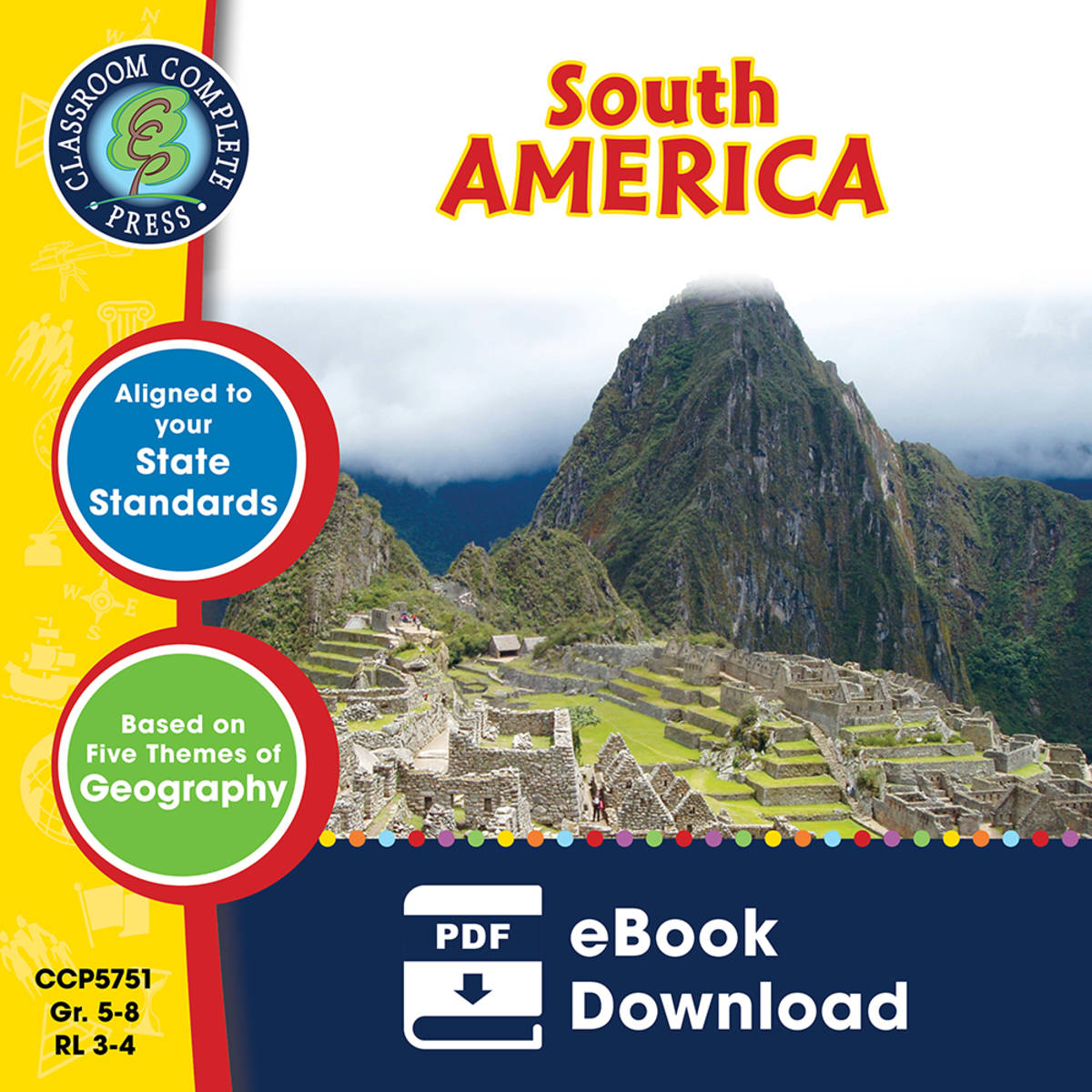 An educational teaching resource from Classroom Complete Press entitled South America Gr. 5-8 downloadable at Teach Simple.