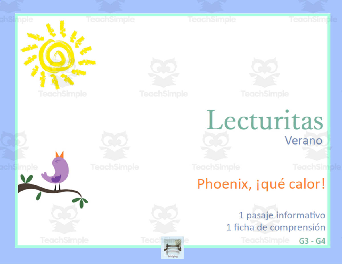 An educational teaching resource from Bridging - Spanish Reading and Writing entitled Spanish | Easy Short Stories in Spanish | Lectura Verano Spanish Reading Comprehension Comprensión lectora Phoenix, ¡qué calor! downloadable at Teach Simple.