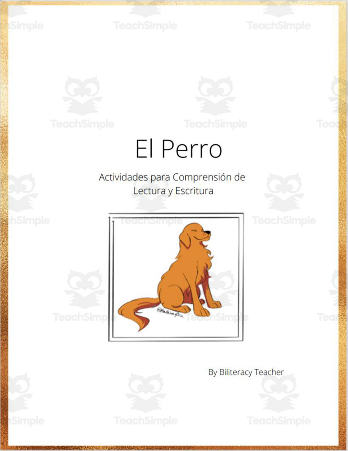 An educational teaching resource from The Biliteracy Teacher entitled Spanish: El Perro -Actividades de Lectoescritura downloadable at Teach Simple.