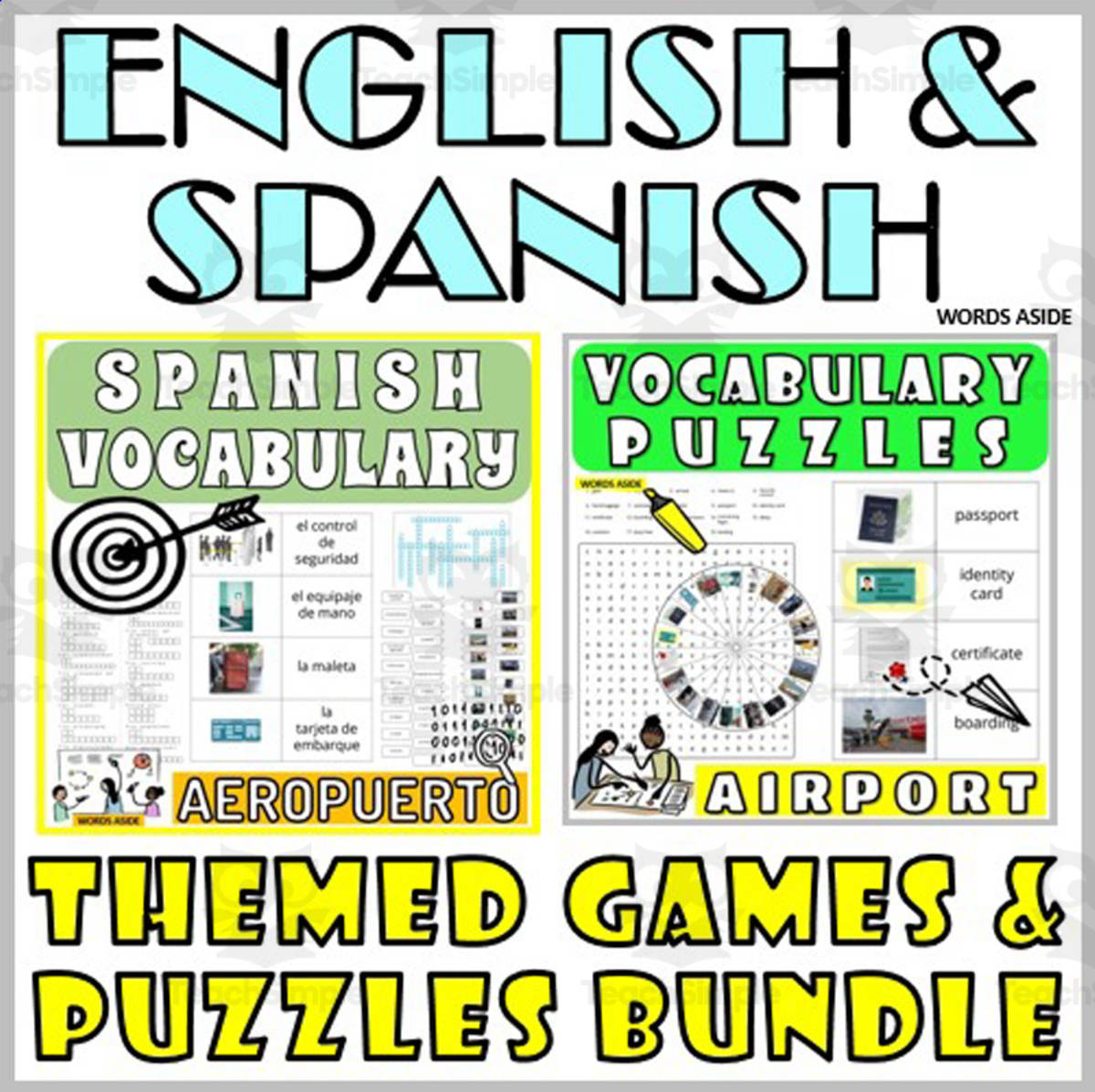 An educational teaching resource from WORDS ASIDE entitled Spanish English Bilingual Vocabulary Activities AIRPORT downloadable at Teach Simple.
