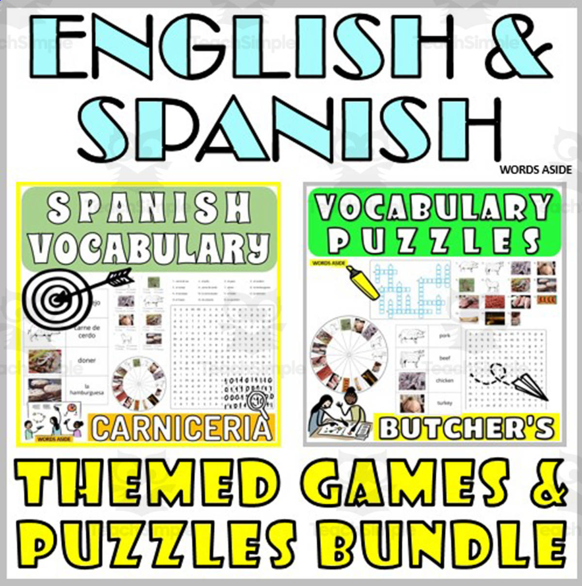 An educational teaching resource from WORDS ASIDE entitled Spanish English Bilingual Vocabulary Activities BUTCHER downloadable at Teach Simple.