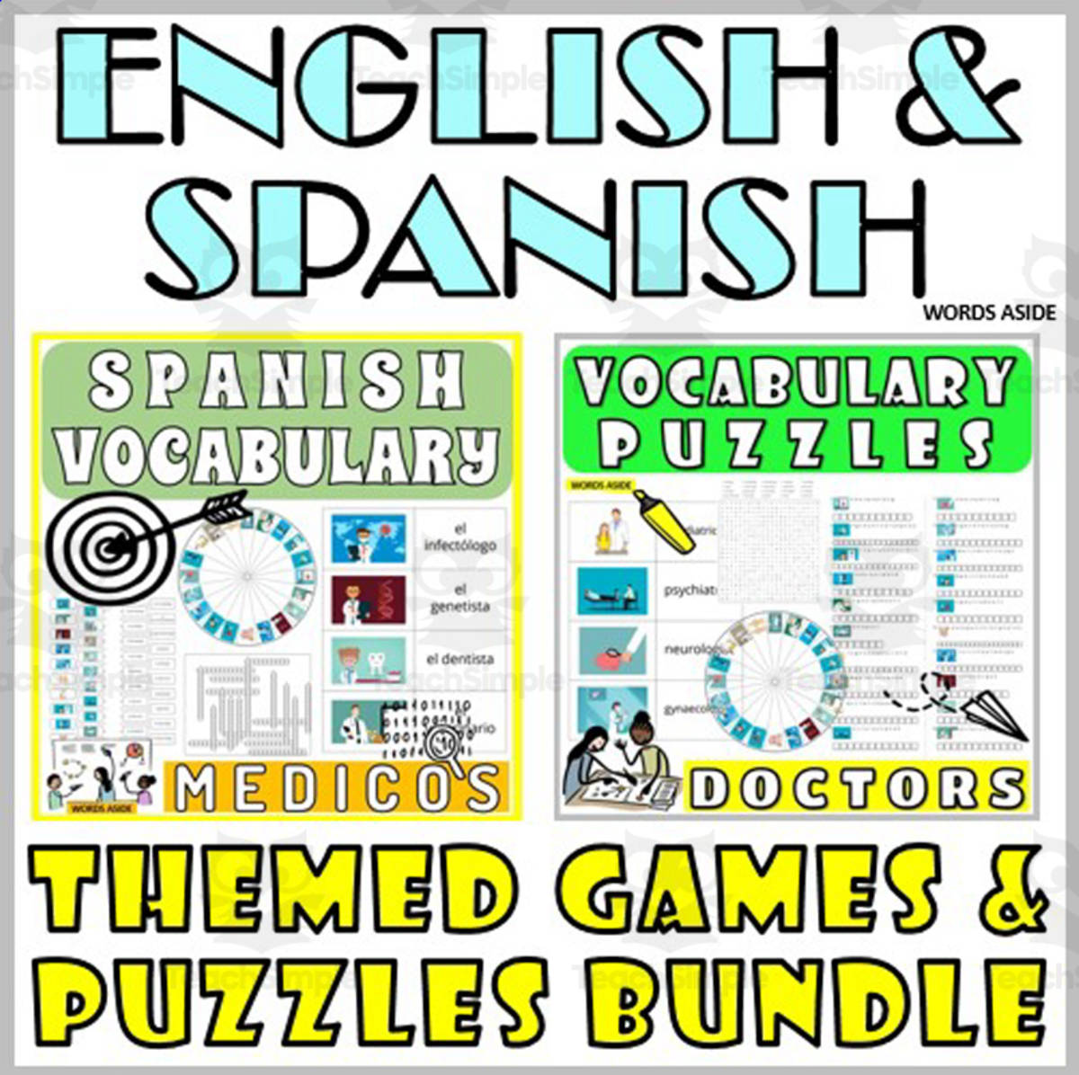 An educational teaching resource from WORDS ASIDE entitled Spanish English Bilingual Vocabulary Activities DOCTORS downloadable at Teach Simple.