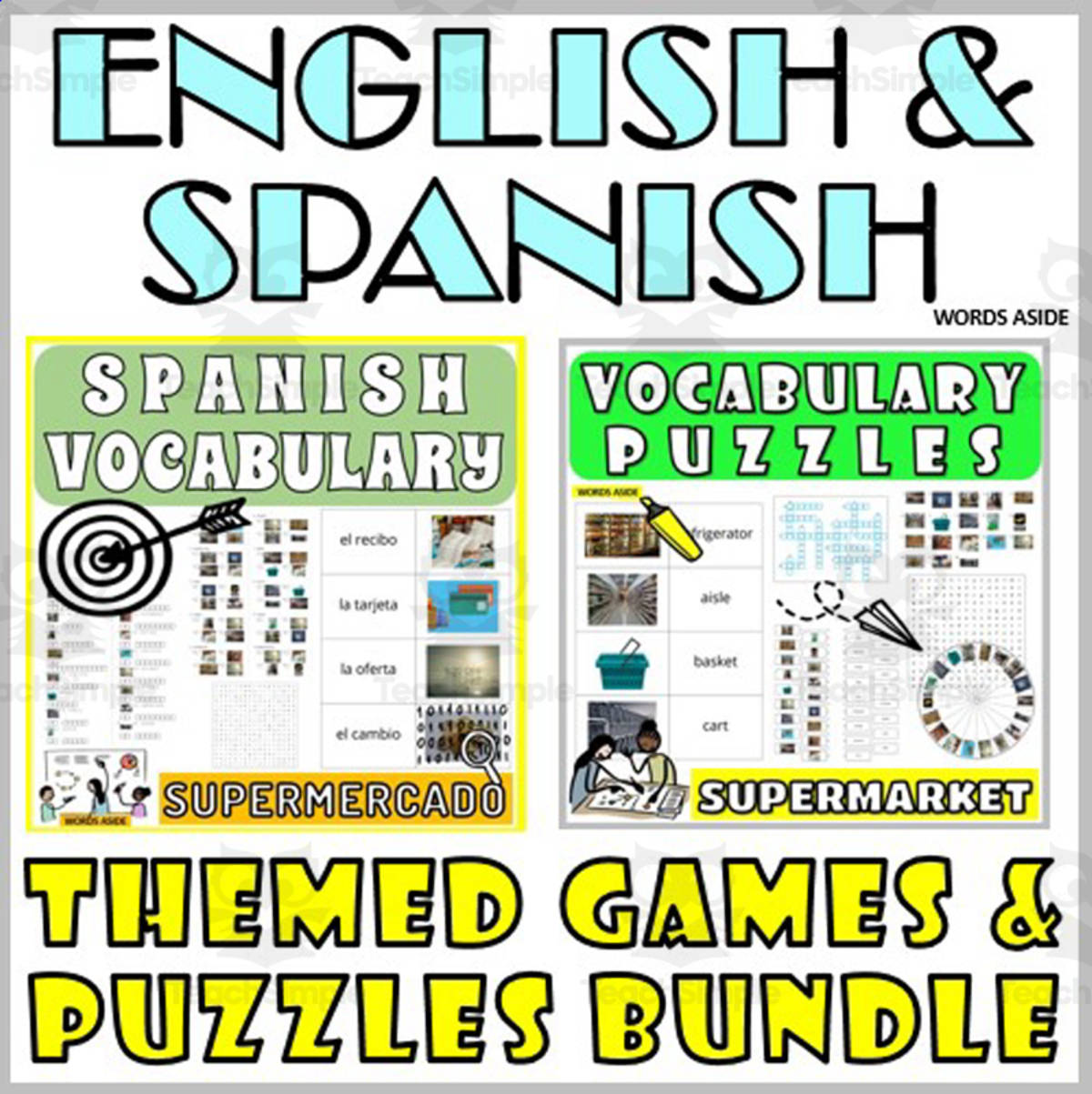 An educational teaching resource from WORDS ASIDE entitled Spanish English Bilingual Vocabulary Activities SUPERMARKET downloadable at Teach Simple.
