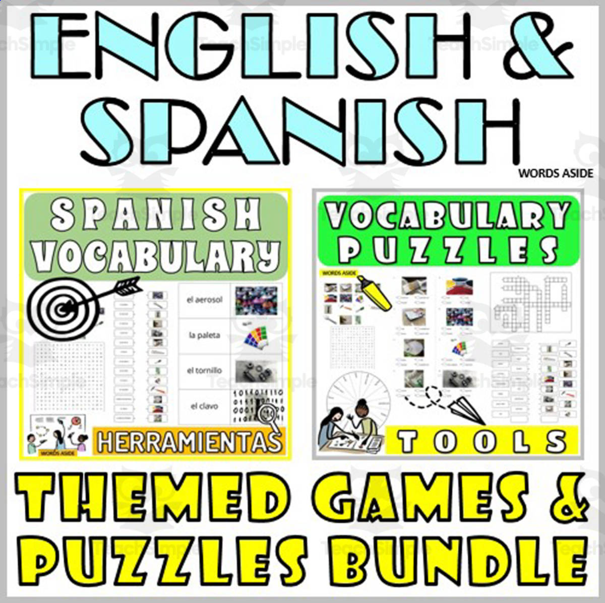 An educational teaching resource from WORDS ASIDE entitled Spanish English Bilingual Vocabulary Activities TOOLS downloadable at Teach Simple.