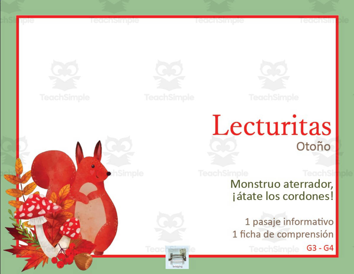 An educational teaching resource from Bridging - Spanish Reading and Writing entitled Spanish | Espanol | Bridging Lecturita Otoño Spanish Reading Comprehension Comprensión lectora Monstruo aterrador, ¡átate los cordones! downloadable at Teach Simple.