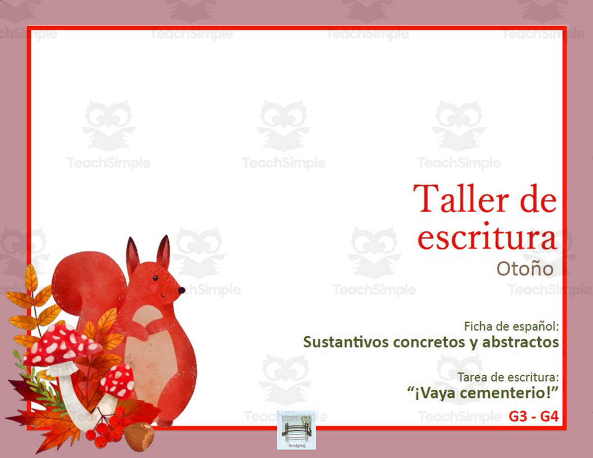 An educational teaching resource from Bridging - Spanish Reading and Writing entitled spanish | espanol | Taller de Escritura, G3-G4, Ed. Otoño Writing Workshop Sustantivos concretos y abstractos downloadable at Teach Simple.