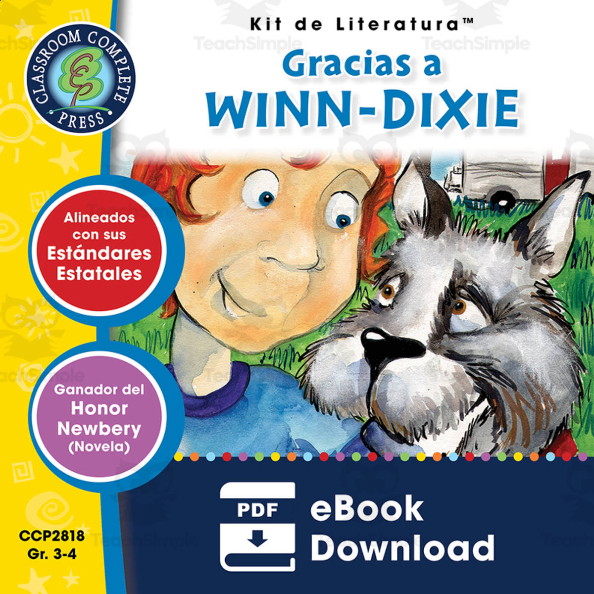 An educational teaching resource from Classroom Complete Press entitled Spanish: Gracias a Winn-Dixie - Kit de Literatura Gr. 3-4 downloadable at Teach Simple.