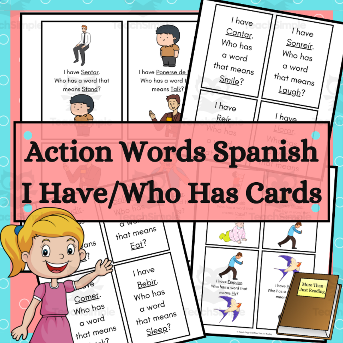 An educational teaching resource from More Than Just Reading entitled Spanish: I Have Who Has Cards - Action Words downloadable at Teach Simple.