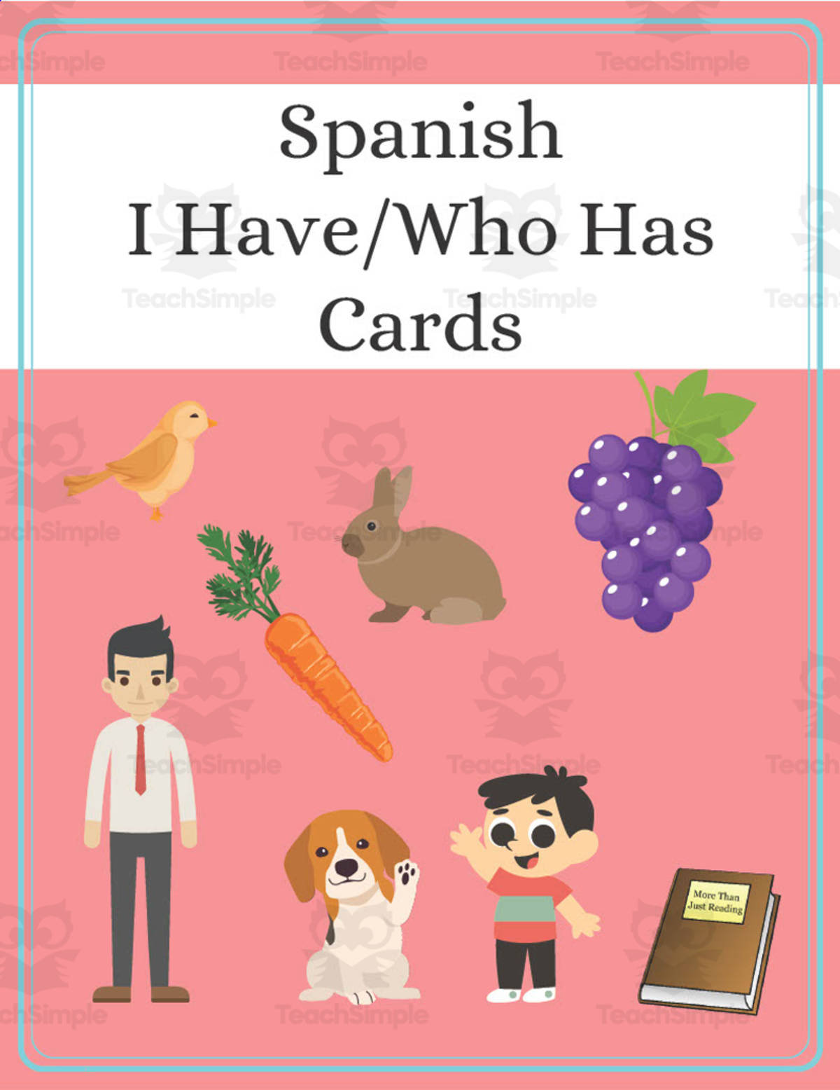 An educational teaching resource from More Than Just Reading entitled Spanish: I Have Who Has Cards - Basic Vocabulary downloadable at Teach Simple.
