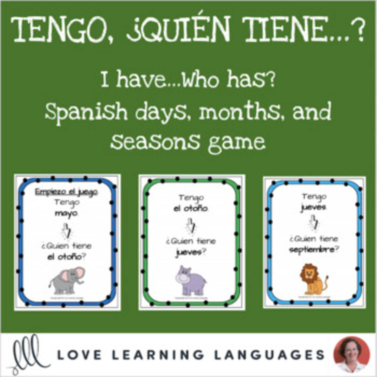 An educational teaching resource from Love Learning Languages entitled Spanish: I Have Who Has? Days, Months and Seasons Game downloadable at Teach Simple.