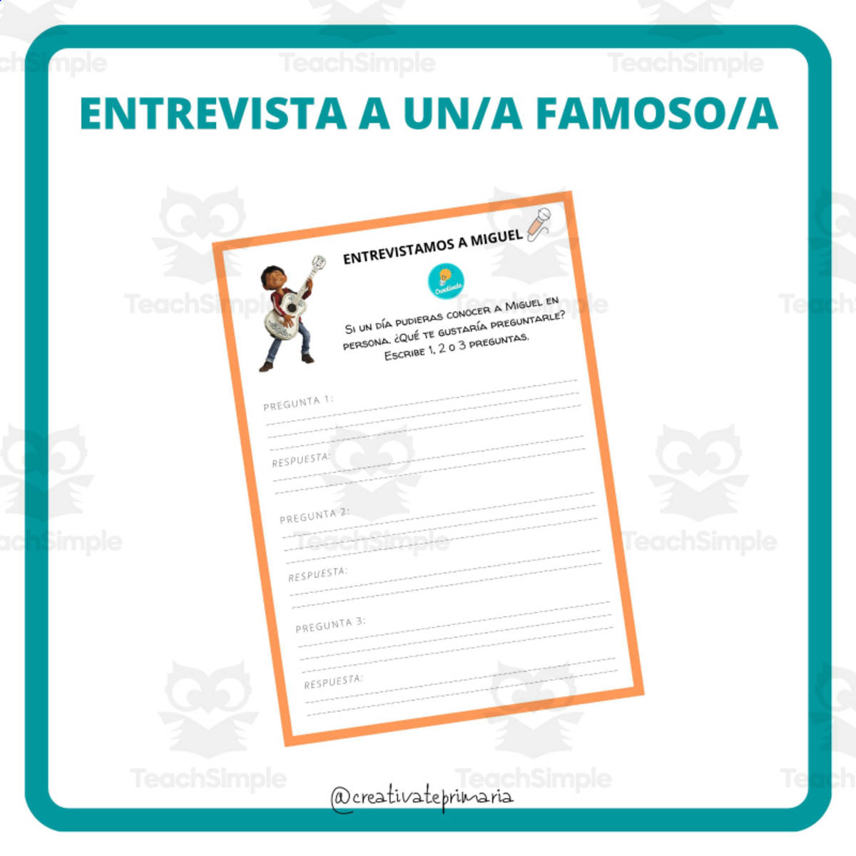 An educational teaching resource from Educación Creativa entitled Spanish: LA ENTREVISTA AL FAMOSO - The Interview of a Famous Person downloadable at Teach Simple.