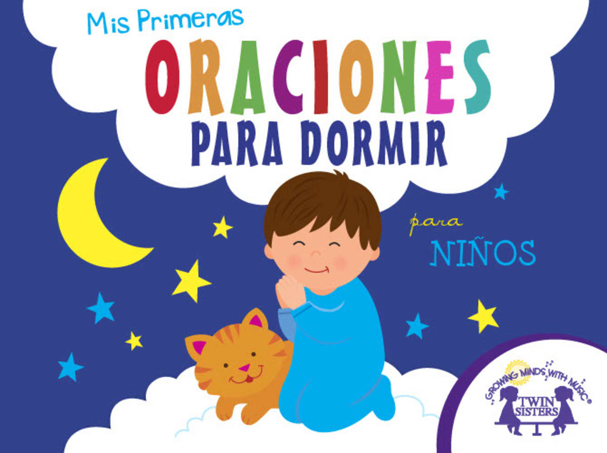 An educational teaching resource from Twin Sisters Digital Media entitled Spanish: Mis Primeras Oraciones Para Dormir para niños eBook downloadable at Teach Simple.