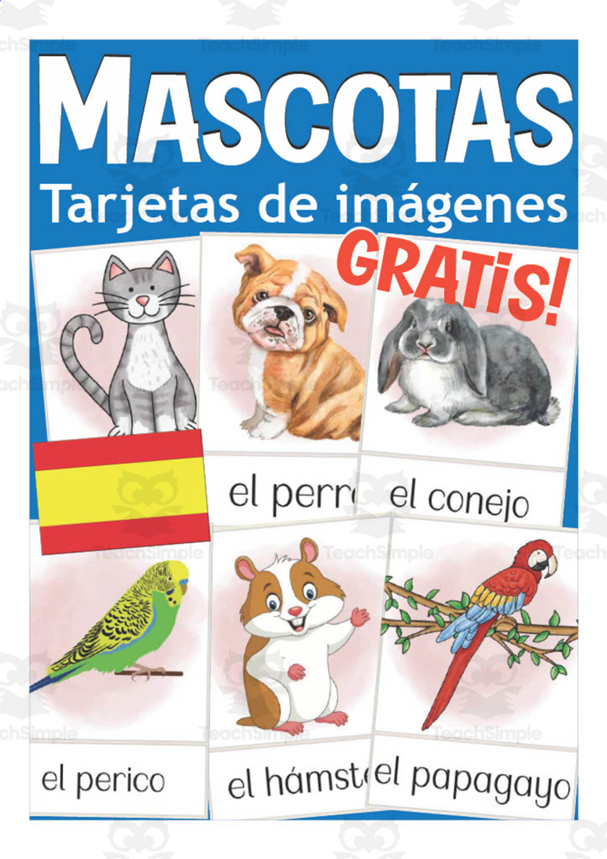 An educational teaching resource from Better Teaching Resources entitled Spanish: Pets Flash Cards - FREEBIE downloadable at Teach Simple.