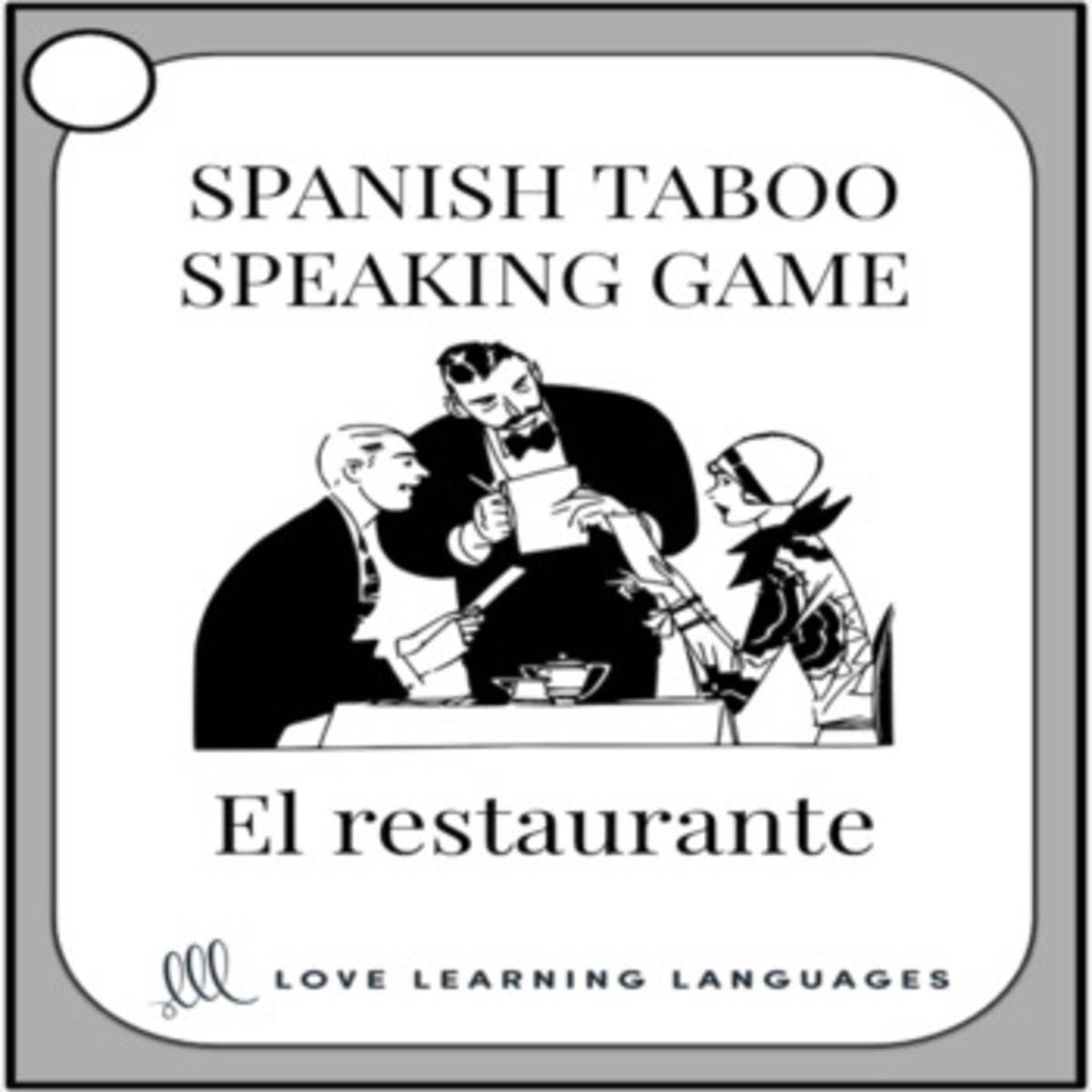 An educational teaching resource from Love Learning Languages entitled Spanish: Restaurant Vocabulary Taboo Speaking Game downloadable at Teach Simple.