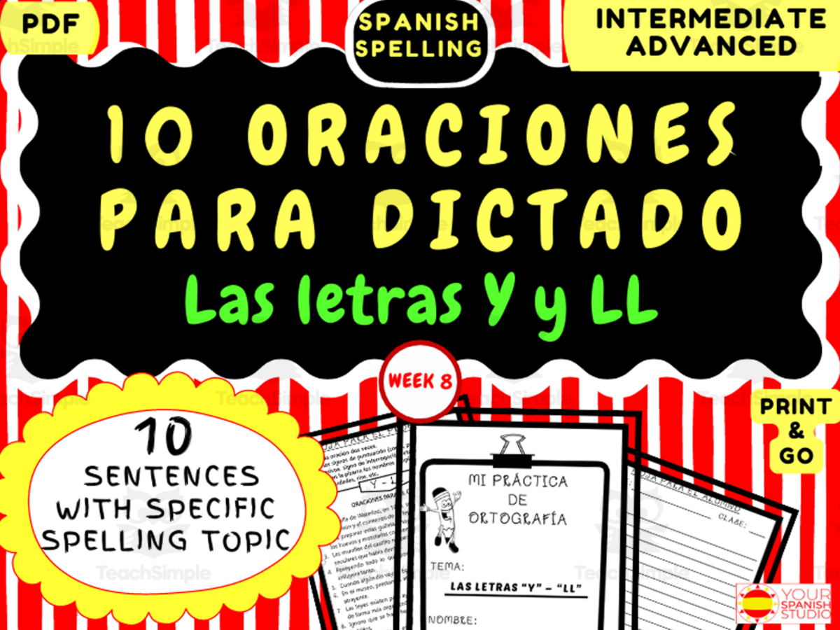 An educational teaching resource from Your Spanish Studio entitled Spanish spelling dictation No prep Week 8 Oraciones con las letras Y-LL downloadable at Teach Simple.
