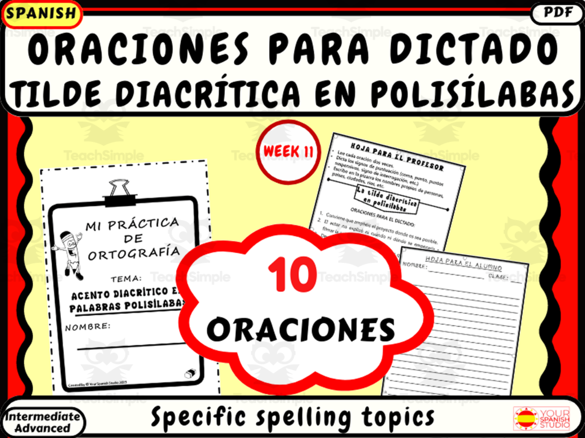 An educational teaching resource from Your Spanish Studio entitled Spanish spelling dictation Week 11 Tilde diacrítica en polisílabas downloadable at Teach Simple.
