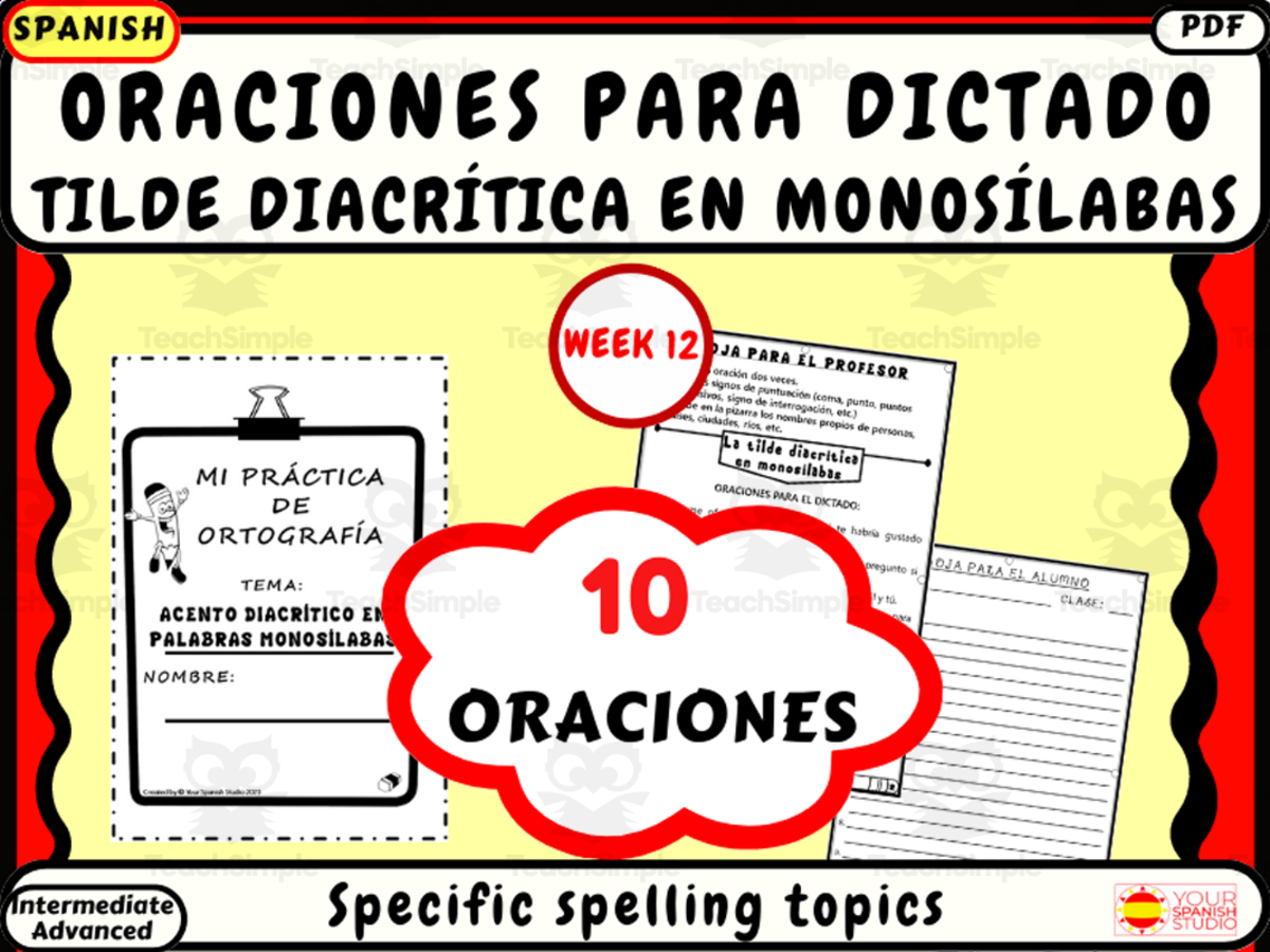 An educational teaching resource from Your Spanish Studio entitled Spanish spelling dictation Week 12 Tilde diacrítica en monosílabas downloadable at Teach Simple.
