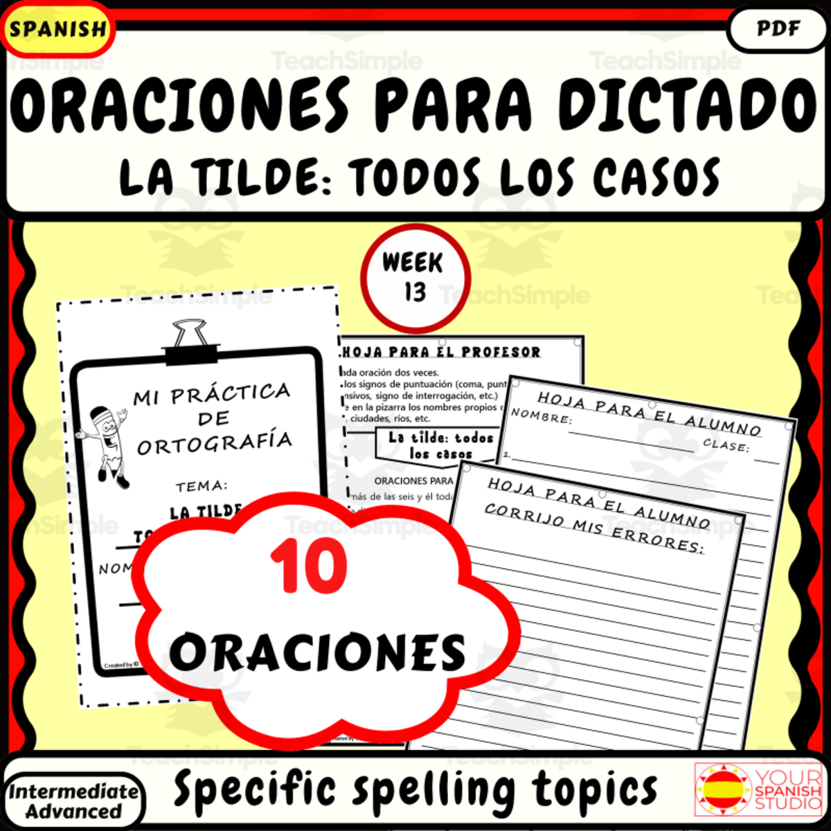 An educational teaching resource from Your Spanish Studio entitled Spanish spelling dictation Week 13 El acento: todos los casos downloadable at Teach Simple.