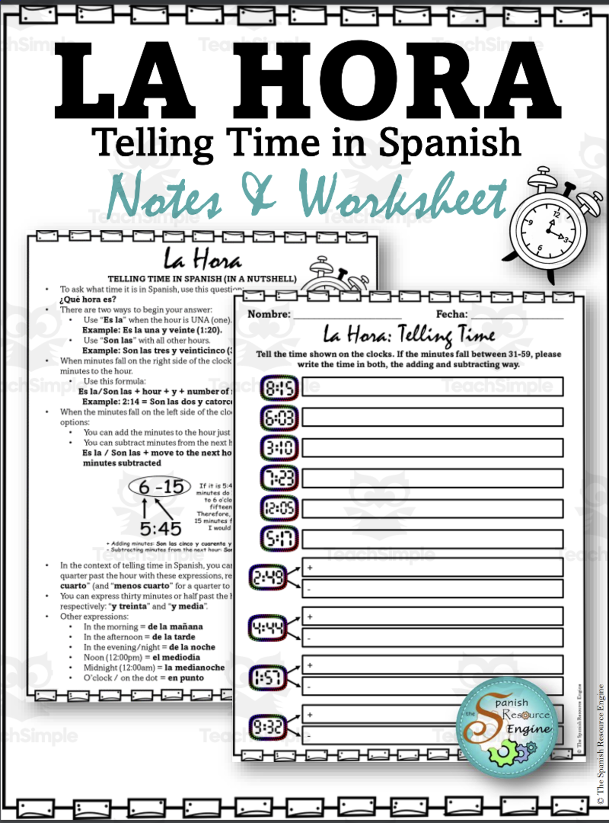 An educational teaching resource from The Spanish Resource Engine entitled Spanish: Time Practice Worksheets downloadable at Teach Simple.