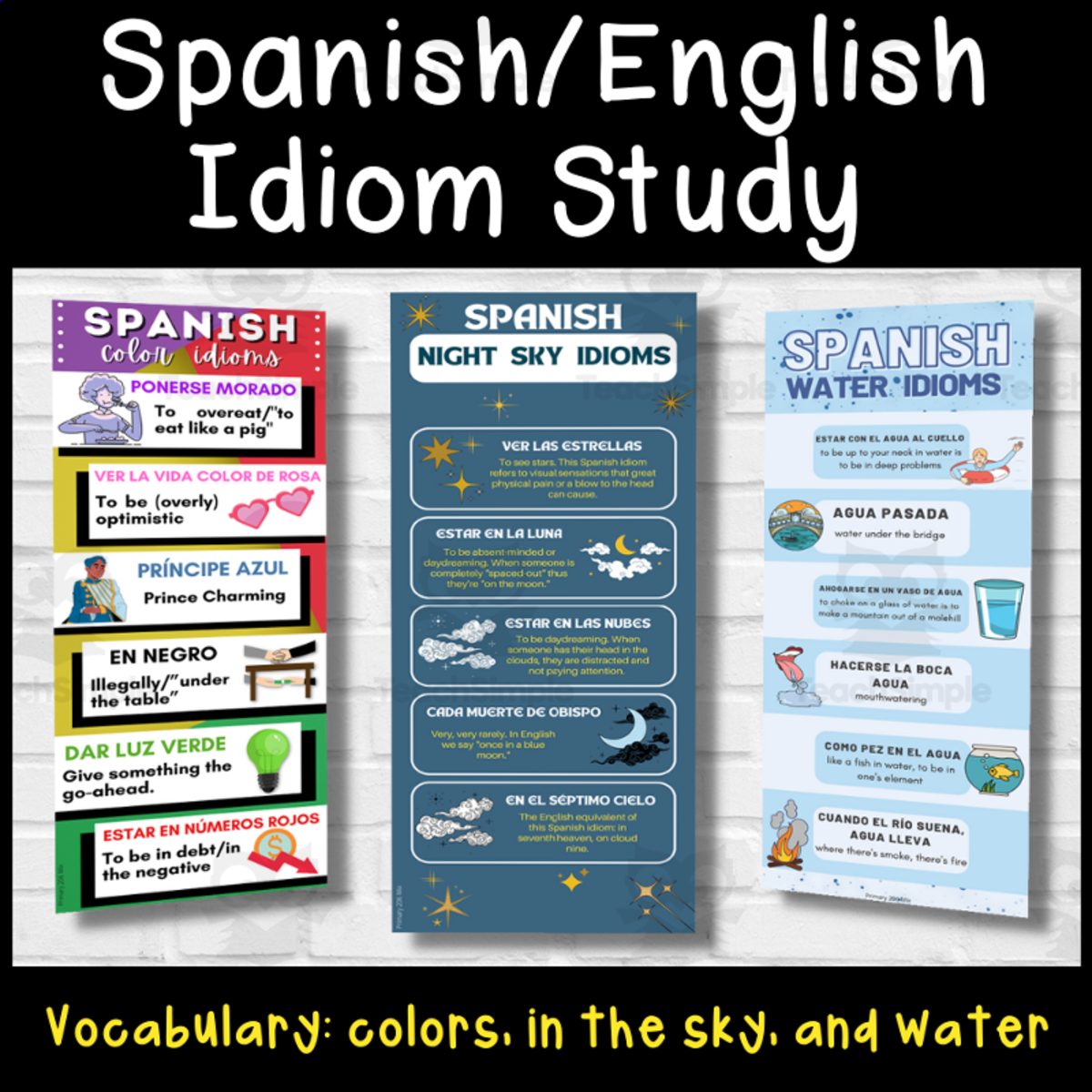 An educational teaching resource from Primary 206 Mix entitled Spanish/English Idioms themed 3 pack (colors, water, and night sky) downloadable at Teach Simple.